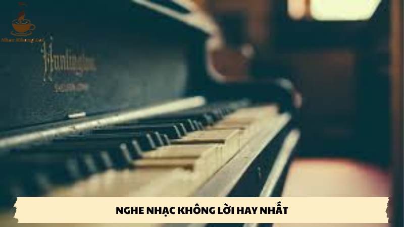 nghe nhạc không lời hay nhất